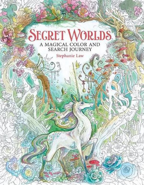 Cover Art for 9781684620333, Secret Worlds: A Magical Color and Search Journey by Stephanie Law