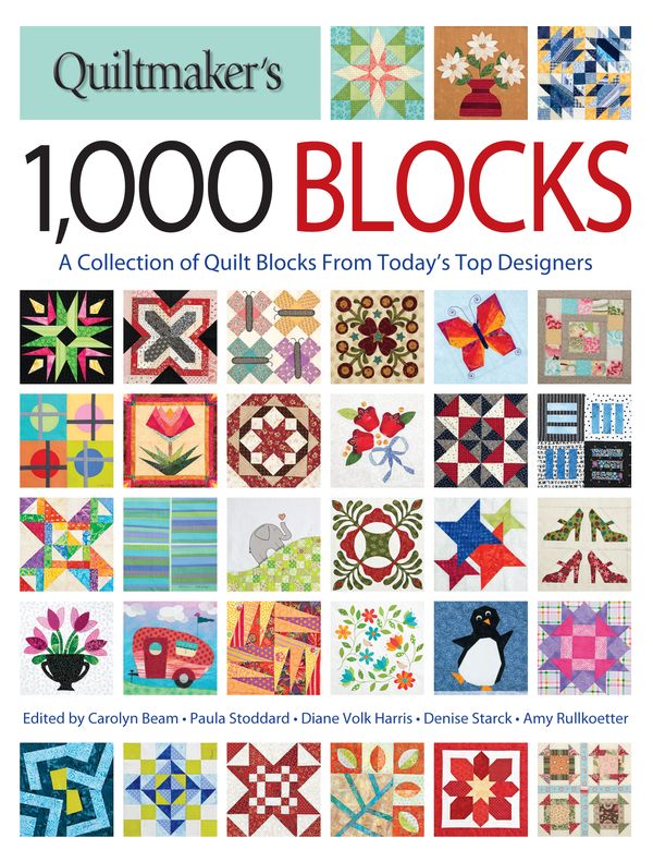 Cover Art for 9781440245411, Quiltmaker's 1,000 Blocks: A Collection of Quilt Blocks from Today's Top Designers by Carolyn Beam
