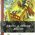 Cover Art for 9788483329870, Piratas, al abordaje! / Pirates, All Aboard! (Mondo Mino) (Spanish Edition) by Casanovas, Angels (EDT)