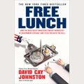 Cover Art for 9781429592284, Free Lunch by David Cay Johnston