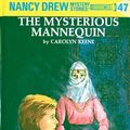 Cover Art for B002CIY8R4, Nancy Drew 47: The Mysterious Mannequin by Carolyn Keene