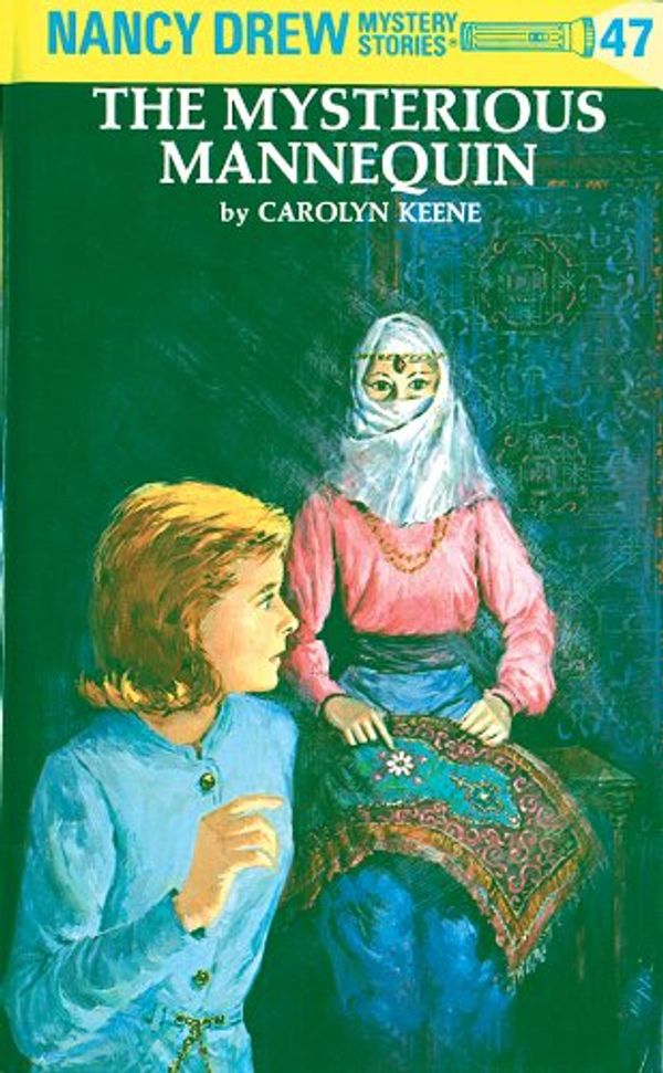 Cover Art for B002CIY8R4, Nancy Drew 47: The Mysterious Mannequin by Carolyn Keene