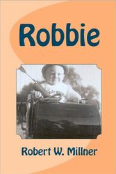 Cover Art for 9781450526029, Robbie by Robert W Millner