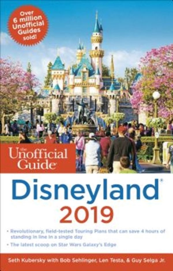 Cover Art for 9781628090857, Unofficial Guide to Disneyland 2019 (The Unofficial Guides) by Seth Kubersky