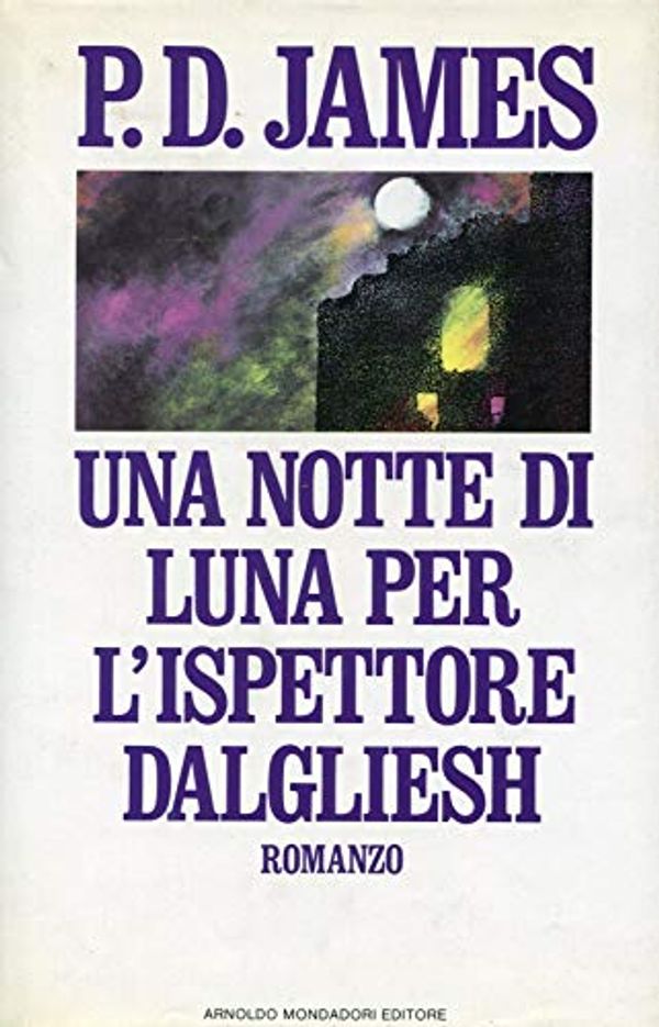 Cover Art for 9788804332992, Una notte di luna per l'ispettore Dalgliesh by P. D. James