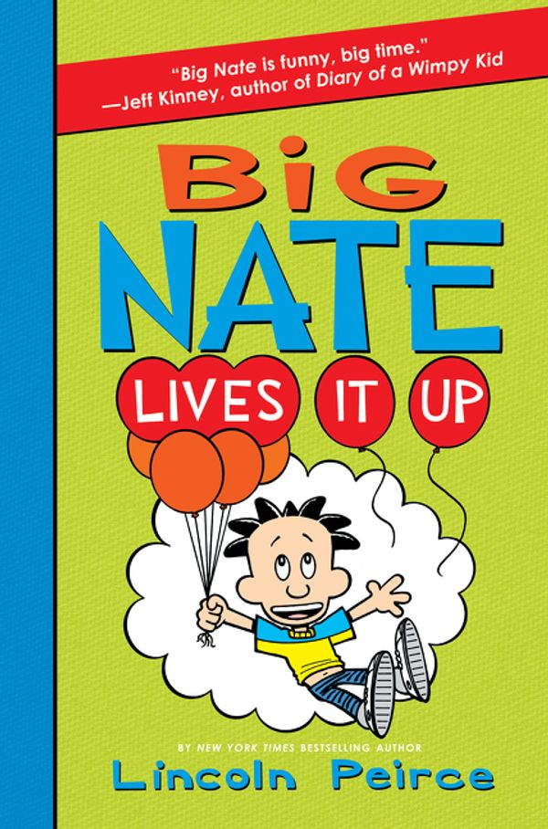 Cover Art for 9780062111098, Big Nate Lives It Up by Lincoln Peirce