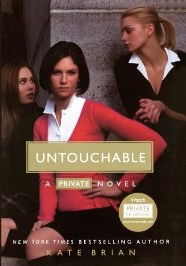 Cover Art for 9780606106009, Untouchable (Turtleback School & Library Binding Edition) by Kate Brian