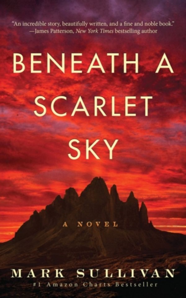 Cover Art for 9781503943377, Beneath a Scarlet SkyA Novel by Mark Sullivan