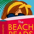 Cover Art for 9780008462277, The Beach Reads Book Club (The Kathryn Freeman Romcom Collection, Book 5) by Kathryn Freeman