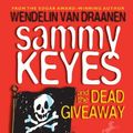 Cover Art for 9781417782567, Sammy Keyes and the Dead Giveaway by Van Draanen, Wendelin