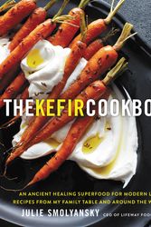 Cover Art for 9780062651303, The Kefir Cookbook by Julie Smolyansky