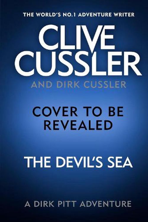 Cover Art for 9780241552360, Clive Cussler's The Devil's Sea by Dirk Cussler