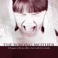 Cover Art for 9781410423351, The Wrong Mother by Sophie Hannah