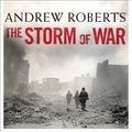 Cover Art for B005BDC8OW, The Storm of War: A New History of the Second World War by Andrew Roberts