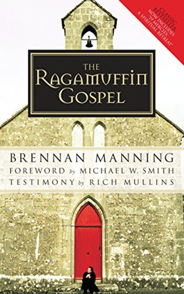 Cover Art for 0001590525027, Ragamuffin Gospel by Brennan Manning