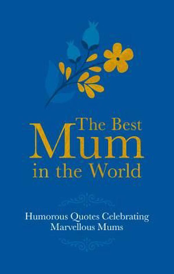 Cover Art for 9781853759512, The Best Mum in the World! by Adrian Besley