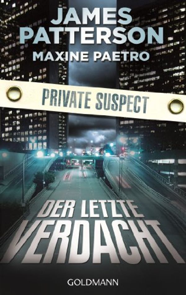 Cover Art for B00HCBCDGY, Der letzte Verdacht. Private Suspect: Thriller (German Edition) by Maxine Paetro