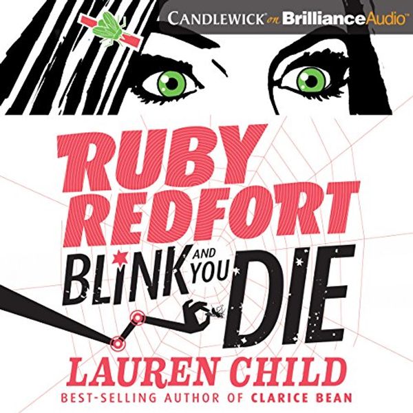 Cover Art for B07CHSXLRY, Ruby Redfort Blink and You Die: Ruby Redfort, Book 6 by Lauren Author and cover Child-Illustrator