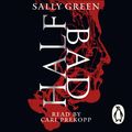 Cover Art for 9780141353951, Half Bad by Sally Green