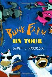 Cover Art for 9780375833434, Punk Farm on Tour by Jarrett J. Krosoczka
