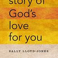 Cover Art for 0025986736026, The Story of God's Love for You by Lloyd-Jones, Sally