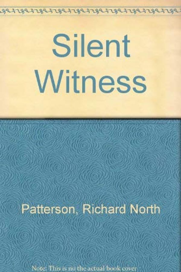 Cover Art for 9780517199176, Silent Witness by Richard North Patterson