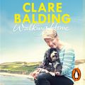 Cover Art for 9780241971789, Walking Home by Clare Balding,Read by: 
									 Clare Balding