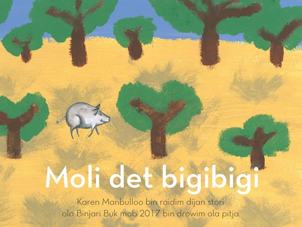 Cover Art for 9780648260424, Molly the Pig (Moli det Bigibigi) by Karen Manbullo