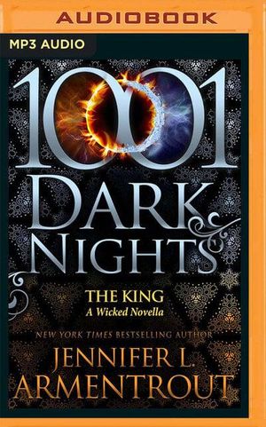 Cover Art for 9781799760238, The King: A Wicked Novella (1001 Dark Nights) by Jennifer L. Armentrout