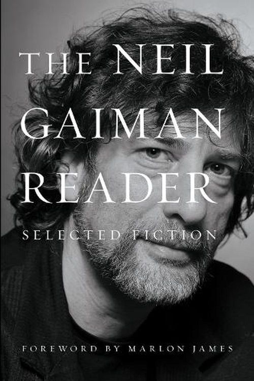 Cover Art for 9780063031869, The Neil Gaiman Reader by Neil Gaiman