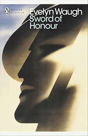 Cover Art for B0082FY9Q6, Sword of Honour (Penguin Modern Classics) by Evelyn Waugh