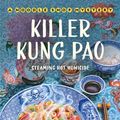 Cover Art for 9781250228314, Killer Kung Pao by Vivien Chien