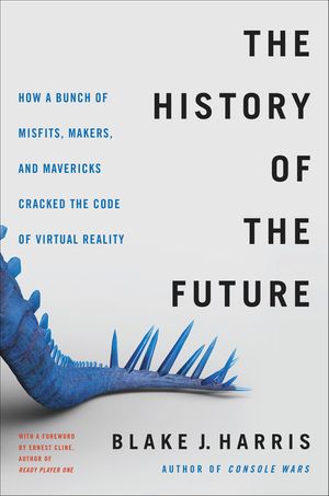 Cover Art for 9780062455963, The History of the Future by Blake J. Harris