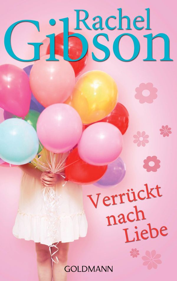 Cover Art for 9783641121372, Verrückt nach Liebe by Antje Althans, Rachel Gibson