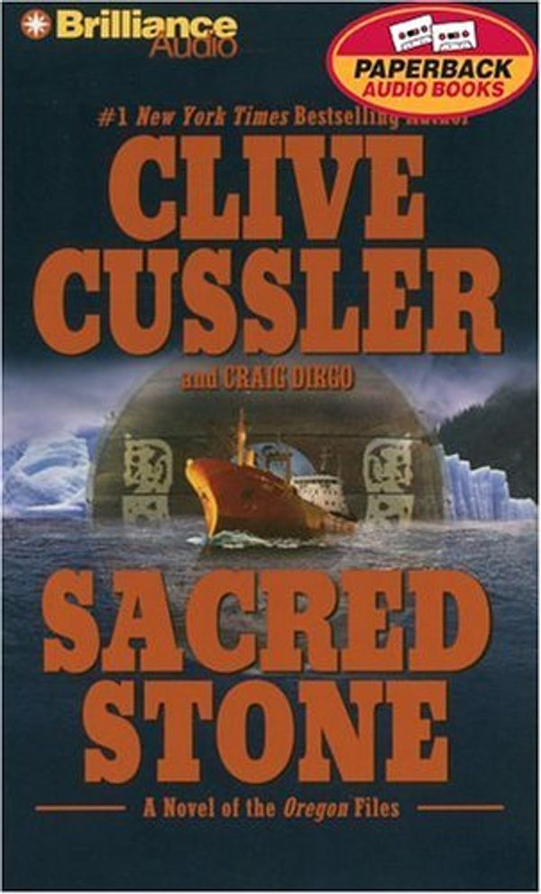 Cover Art for 9781593552114, Sacred Stone (Oregon Files Series) by Clive Cussler, Craig Dirgo