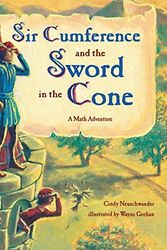 Cover Art for 8601404785191, By Cindy Neuschwander Sir Cumference and the Sword in the Cone: A Math Adventure by Cindy Neuschwander