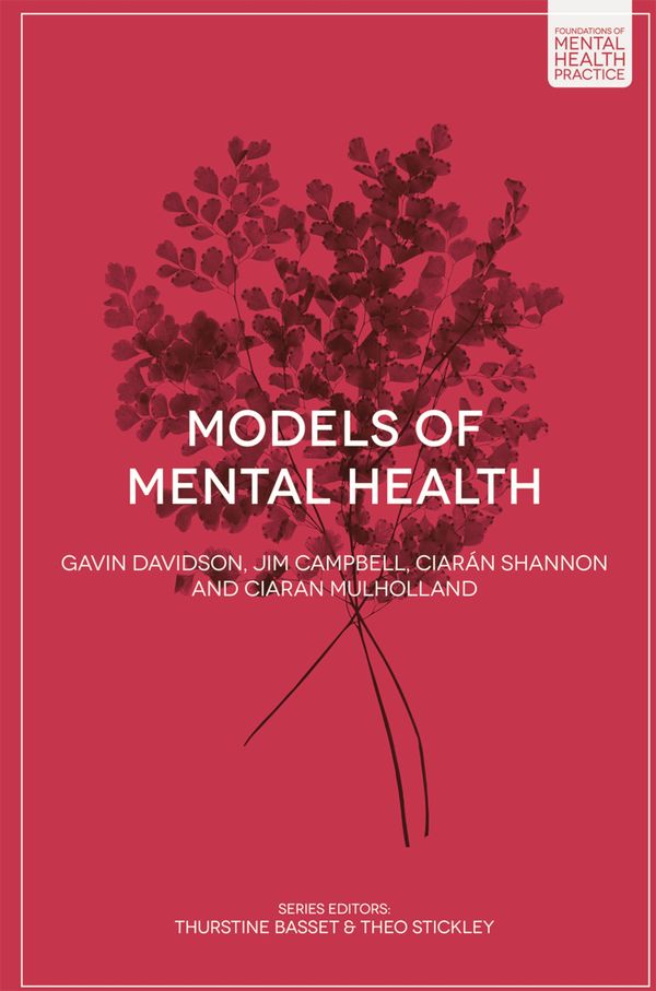 Cover Art for 9781137365903, Models of Mental Health (Foundations of Mental Health Practice) by Gavin Davidson, Jim Campbell, Ciarán Shannon