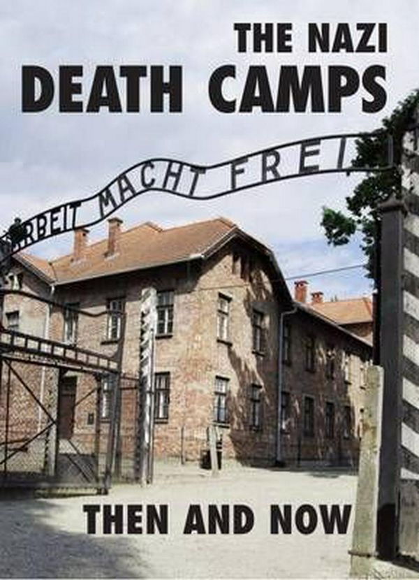 Cover Art for 9781870067898, The Nazi Death Camps Then and Now by Winston G. Ramsey