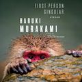 Cover Art for B08DBSRDJT, First Person Singular by Haruki Murakami, Philip Gabriel-Translator