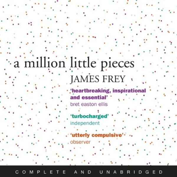 Cover Art for B01B7JXZFE, A Million Little Pieces by James Frey