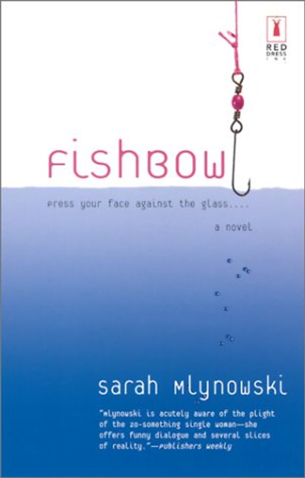 Cover Art for 9780373250202, Fishbowl by Sarah Mlynowski