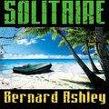 Cover Art for 9780746081372, Solitaire by Bernard Ashley