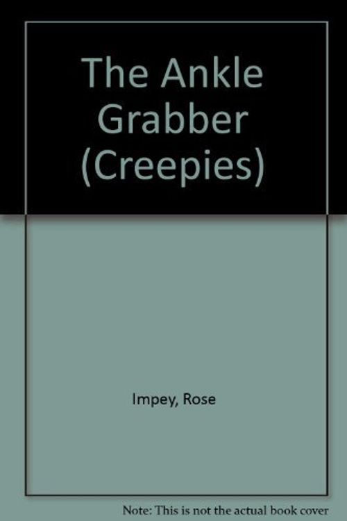 Cover Art for 9781575053134, The Ankle Grabber by Rose Impey, Moira Kemp