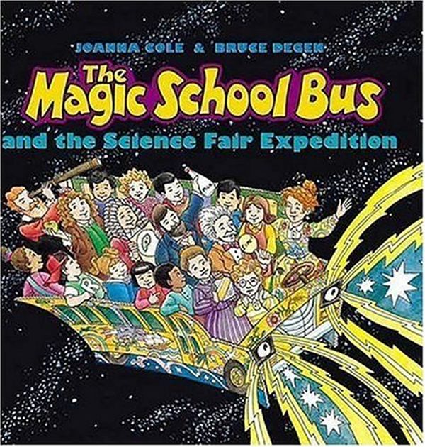 Cover Art for 9780439895316, The Magic School Bus and the Science Fair Expedition by Joanna Cole