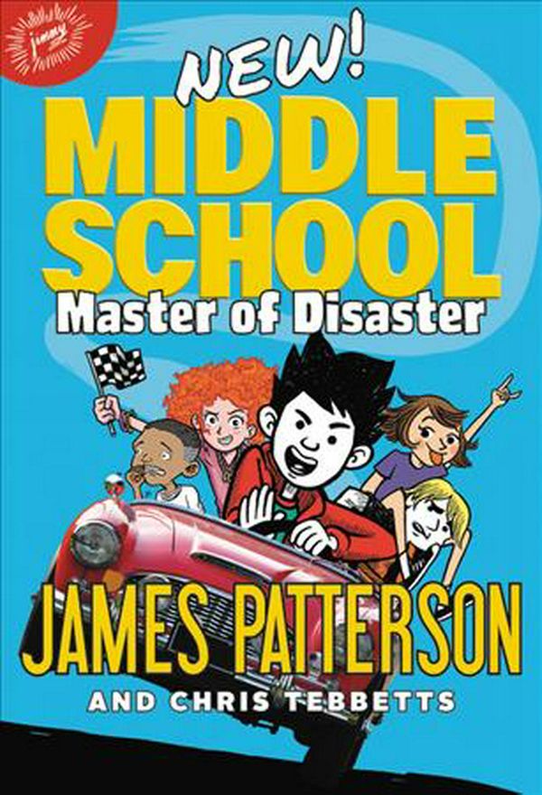 Cover Art for 9780316420495, Middle School: Master of Disaster by James Patterson