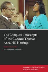 Cover Art for 9780897334082, The Complete Transcripts of the Clarence Thomas-Anita Hill Hearings, October 11, 12, 13 1991 by Nina Totenberg