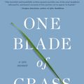 Cover Art for 9781640092624, One Blade of Grass: Finding the Old Road of the Heart, a Zen Memoir by Henry Shukman