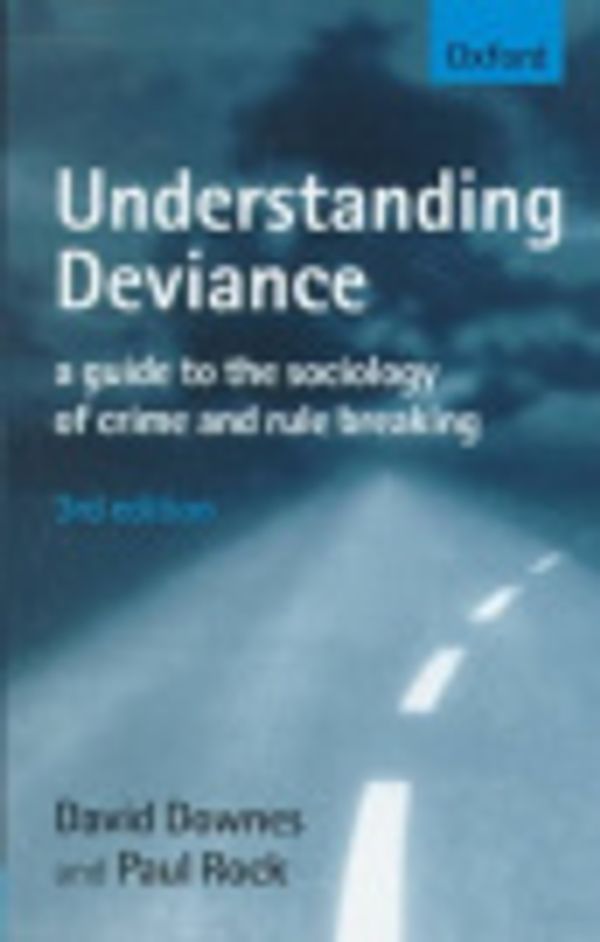 Cover Art for 9780198765349, Understanding Deviance by David Downes