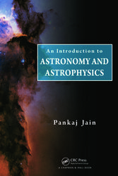 Cover Art for 9781439885901, An Introduction to Astronomy and Astrophysics by Pankaj Jain