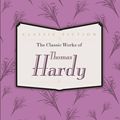 Cover Art for 9780753728192, The Classic Works of Thomas Hardy by Thomas Hardy